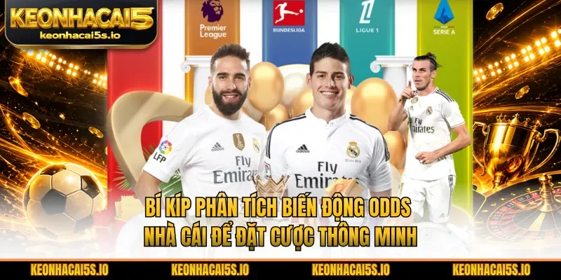 Bí kíp phân tích biến động odds nhà cái để đặt cược thông minh