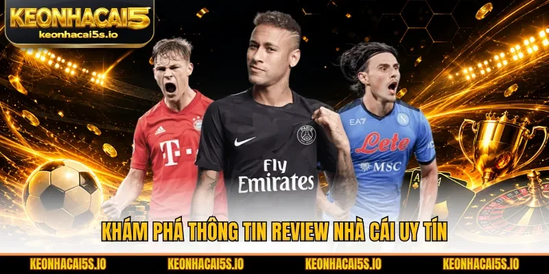Khám phá thông tin Review nhà cái uy tín