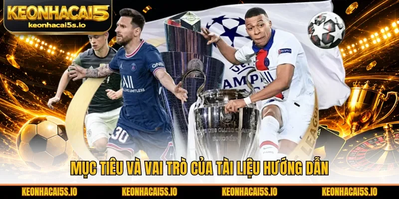 Mục tiêu và vai trò của tài liệu hướng dẫn  